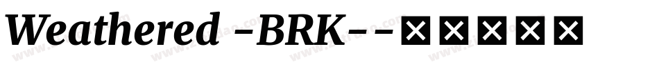 Weathered -BRK-字体转换